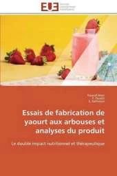 Essais de Fabrication de Yaourt Aux Arbouses Et Analyses Du Produit