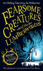 Fearsome Creatures Of The Lumberwoods
