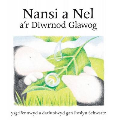 Nansi a Nel A'r Diwrnod Glawog