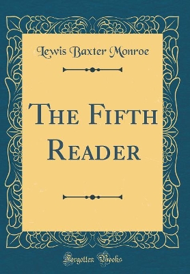 The Fifth Reader (Classic Reprint)