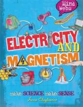 Mind Webs: Electricity and Magnets