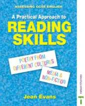 Assessing GCSE English a Practical Approach to Reading Skills