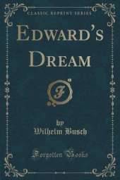 Edward's Dream (Classic Reprint)