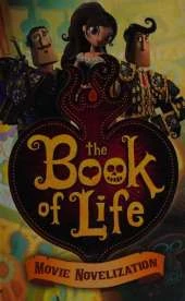 The Book of Life Movie Novelization