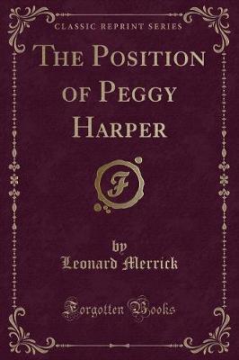 The Position of Peggy Harper (Classic Reprint)