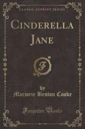 Cinderella Jane (Classic Reprint)