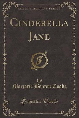 Cinderella Jane (Classic Reprint)