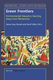 Green Frontiers: Environmental Educators Dancing Away from Mechanism