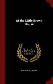At the Little Brown House