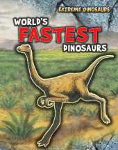 World's Fastest Dinosaurs