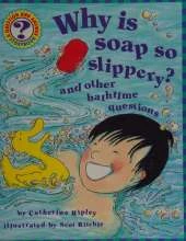 Why is Soap So Slippery?