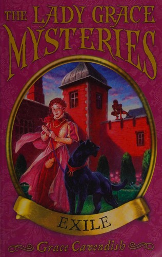 The Lady Grace Mysteries: Exile