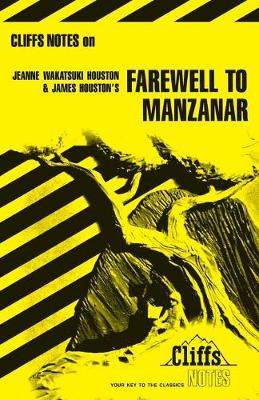 CliffsNotes on Houston's Farewell to Manzanar