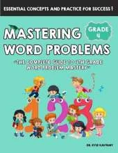 Mastering Math Word Problems Grade 4: "The Complete Guide to 4th Grade Word Problem Mastery"