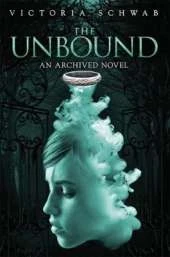 The Unbound: An Archived Novel