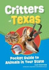 Critters of Texas: Pocket Guide to Animals in Your State