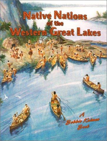 Nations of the Western Great Lakes Native Nations of North America