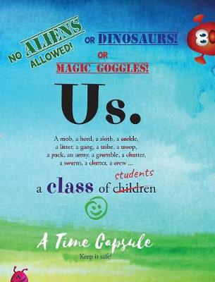 Us.: A Class Time Capsule