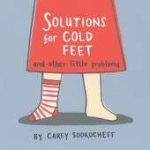 Solutions for Cold Feet and Other Little Problems