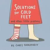 Solutions for Cold Feet and Other Little Problems