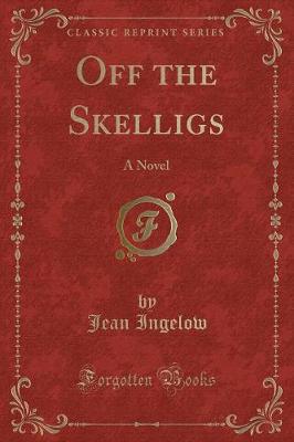 Off the Skelligs: A Novel (Classic Reprint)