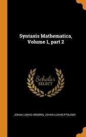 Syntaxis Mathematica, Volume 1, Part 2