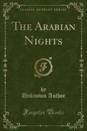 The Arabian Nights (Classic Reprint)