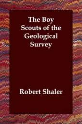 The Boy Scouts of the Geological Survey