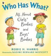 Who Has What?: All About Girls' Bodies and Boys' Bodies