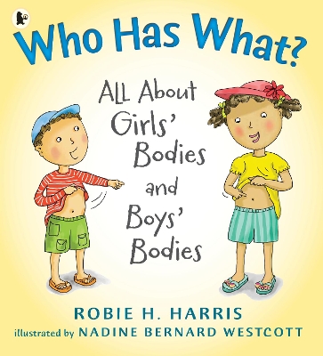 Who Has What?: All About Girls' Bodies and Boys' Bodies