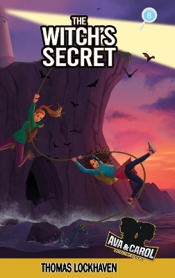 The Witch's Secret (Book 8): Ava & Carol Detective Agency
