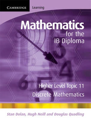 Mathematics for the IB Diploma Higher Level: Discrete Mathematics