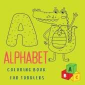 Alphabet Coloring Book for Toddlers