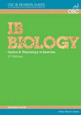 IB Biology - Option B: Physiology of Exercise Standard Level