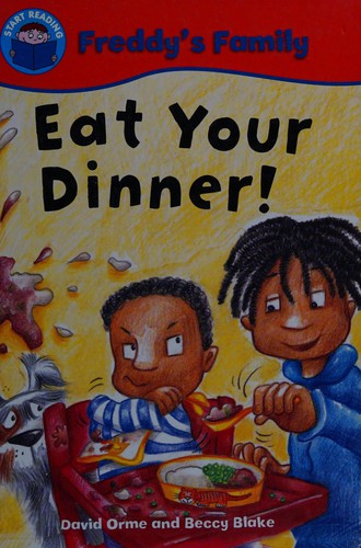 Start Reading: Freddy's Family: Eat Your Dinner!