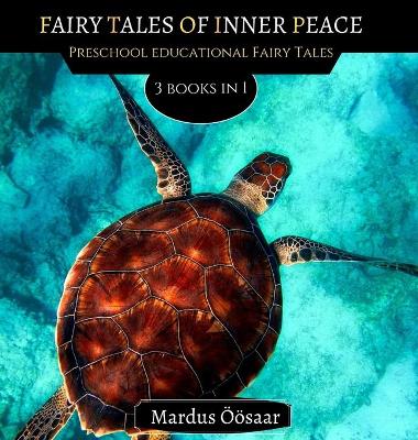 Fairy Tales Of Inner Peace: 3 Books In 1