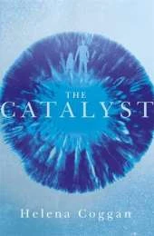 The Catalyst: Book One in the heart-stopping Wars of Angels duology