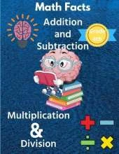 Math Facts 4th Grade Addition and Subtraction, Multiplication & Division: Practice your Math Skills with this Mixed Problems Book
