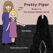 The Animal Shelter Series: Pretty Piper