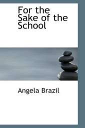 For the Sake of the School