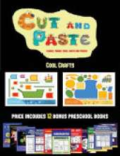 Cool Crafts (Cut and Paste Planes, Trains, Cars, Boats, and Trucks): 20 full-color kindergarten cut and paste activity sheets designed to develop visuo-perceptive skills in preschool children. The price of this book includes 12 printable PDF kindergarten 
