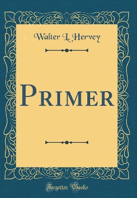 Primer (Classic Reprint)
