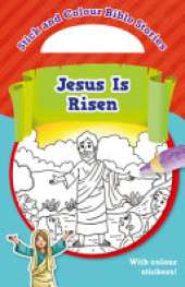 Jesus Is Risen: With Colour Stickers!