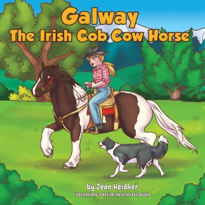 Galway: The Irish Cob Cow Horse