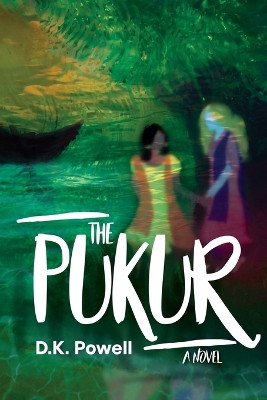 The Pukur: A Novel