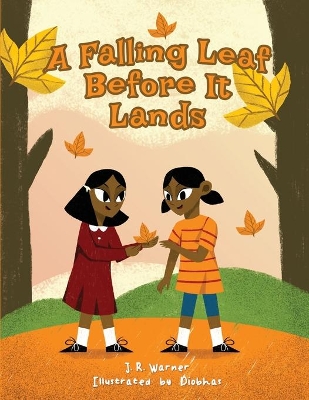 A Falling Leaf Before It Lands
