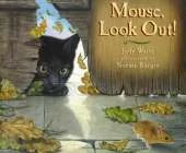 Mouse, Look Out!