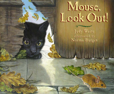 Mouse, Look Out!
