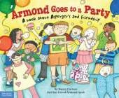 Armond Goes to a Party: A Book About Asperger's and Friendship