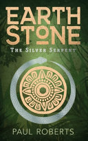 Earthstone: The Silver Serpent